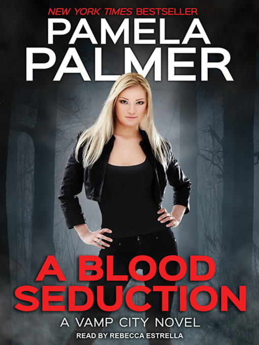 Title details for A Blood Seduction by Pamela Palmer - Available
